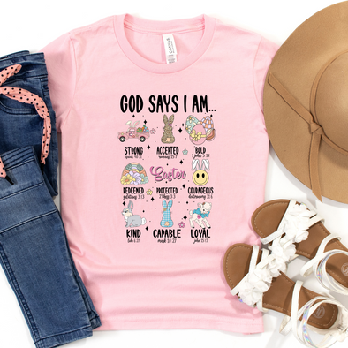 Easter - God Says I Am Graphic Tee