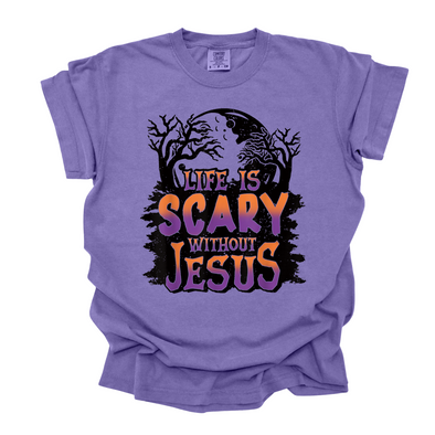 Life Is Scary Without Jesus Graphic Tee