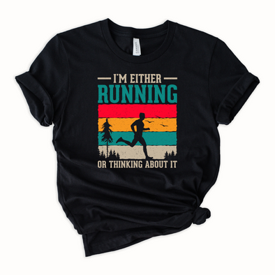 Running Or Thinking About It Graphic Tee