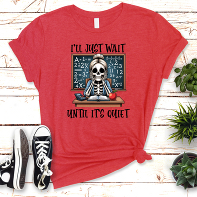 I'll Just Wait Skeleton Graphic Tee