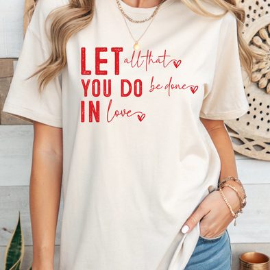 Let All That You Do Graphic Tee