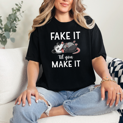 Fake It Til You Make It Graphic Tee