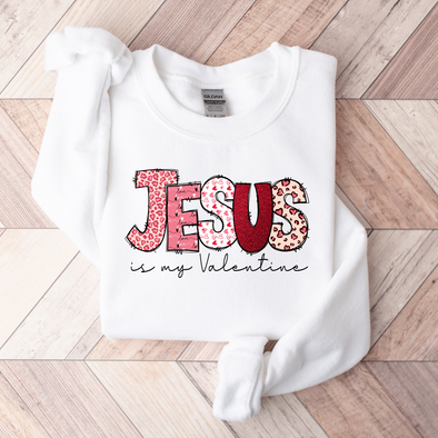 Jesus Is My Valentine Graphic Tee and Sweatshirt