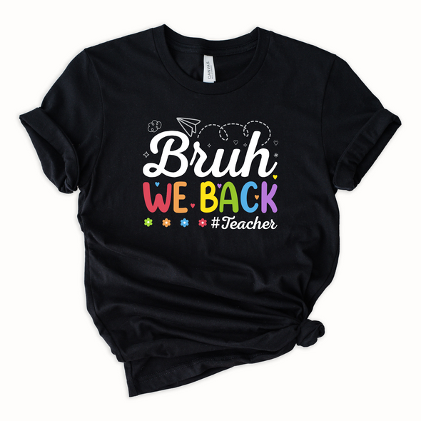 Bruh We Back Graphic Tee