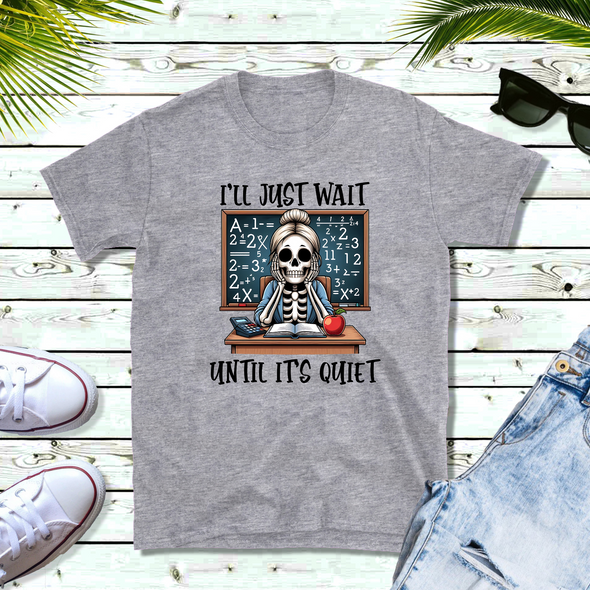 I'll Just Wait Skeleton Graphic Tee