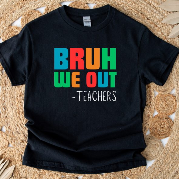 Bruh We Out Graphic Tee