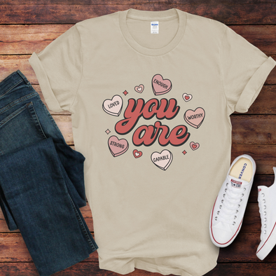 Vday You Are Graphic Tee and Sweatshirt