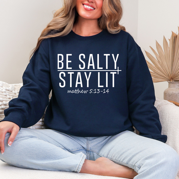 Be Salty Stay Lit Sweatshirt