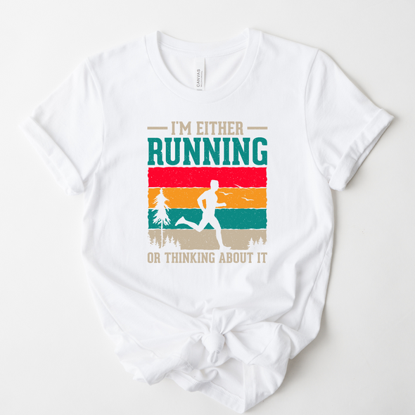 Running Or Thinking About It Graphic Tee