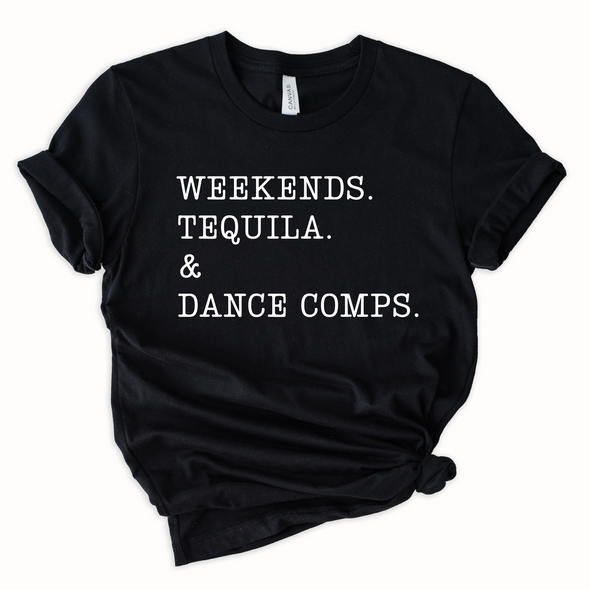 Tequila & Dance Comps Graphic Tee and Sweatshirt