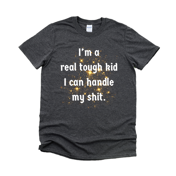 I'm A Real Tough Kid Graphic Tee