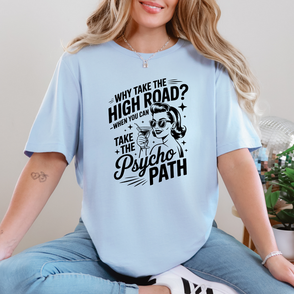 Take The High Road Graphic Tee