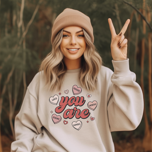 Vday You Are Graphic Tee and Sweatshirt
