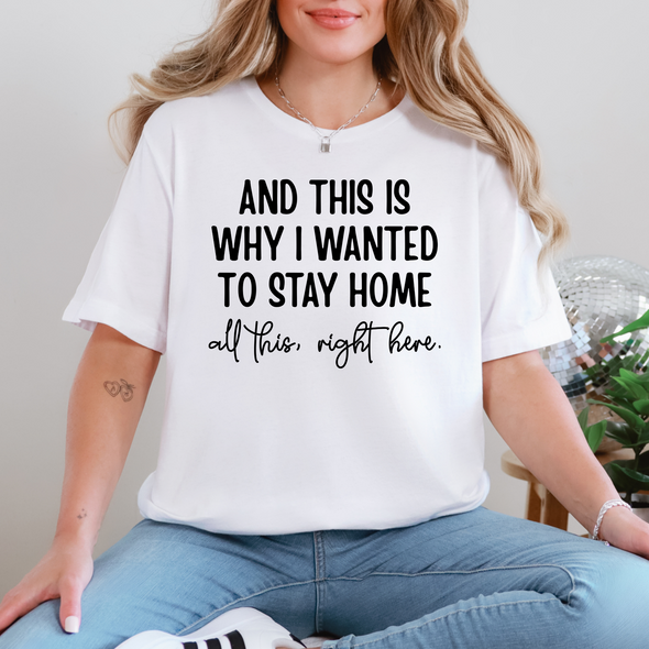 Wanted To Stay Home Graphic Tee