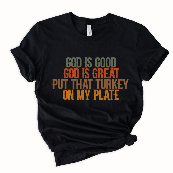 Turkey On My Plate Graphic Tee and Sweatshirt