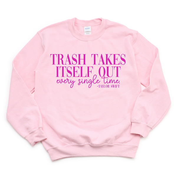 Trash Takes Itself Out TS Graphic Tee and Sweatshirt