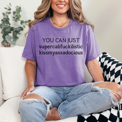 You Can Just Graphic Tee