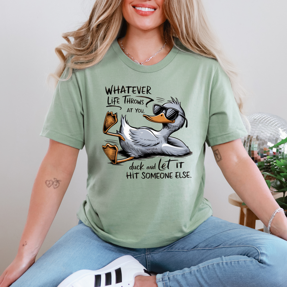 Whatever Life Throws At You Graphic Tee