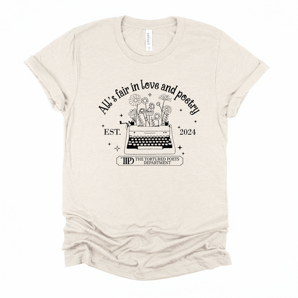 All's Fair In Love and Poetry Graphic Tee and Sweatshirt