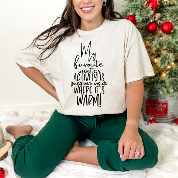 My Favorite Winter Activity Graphic Tee