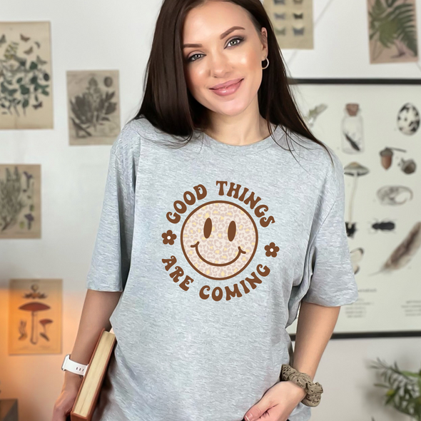 Good Things Are Coming Graphic Tee and Sweatshirt