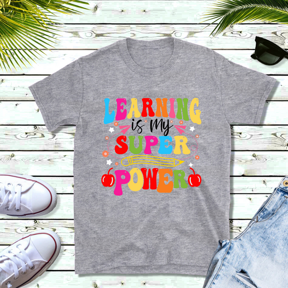 Learning Is My Super Power Graphic Tee