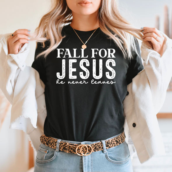 Fall For Jesus He Never Leaves Graphic Tee