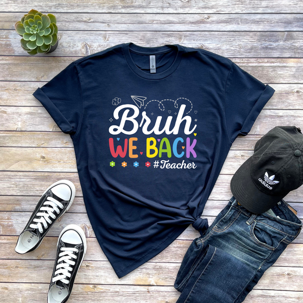 Bruh We Back Graphic Tee