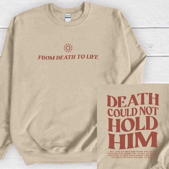 From Death To Life Graphic Tee and Sweatshirt