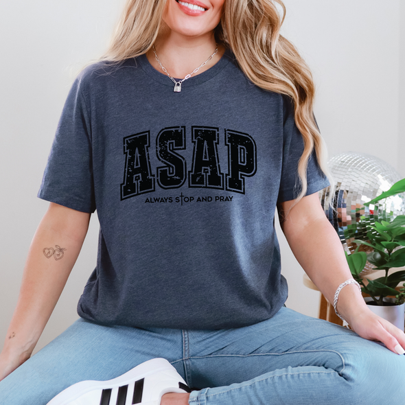 ASAP Always Stop & Pray Graphic Tee