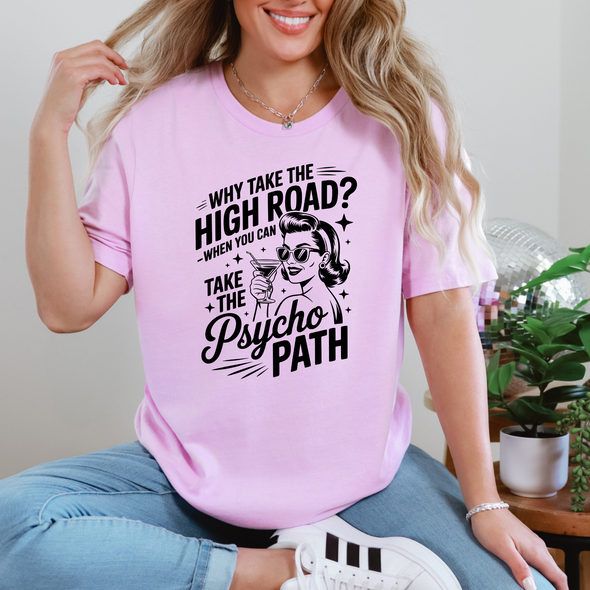 Take The High Road Graphic Tee