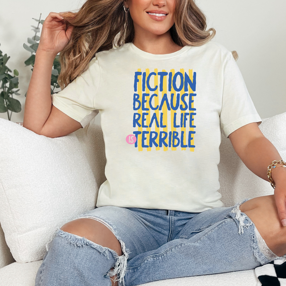 Fiction Because Real Life Graphic Tee