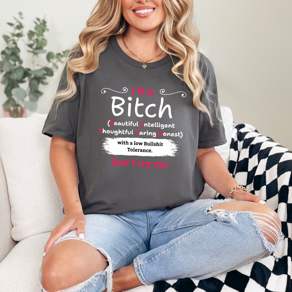 I'm A Bitch Graphic Tee