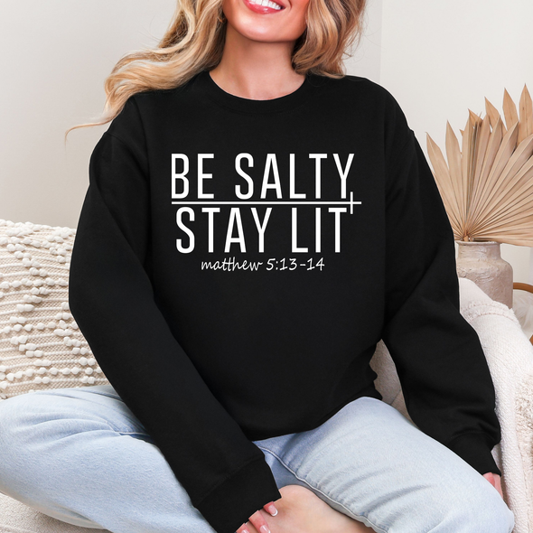 Be Salty Stay Lit Sweatshirt