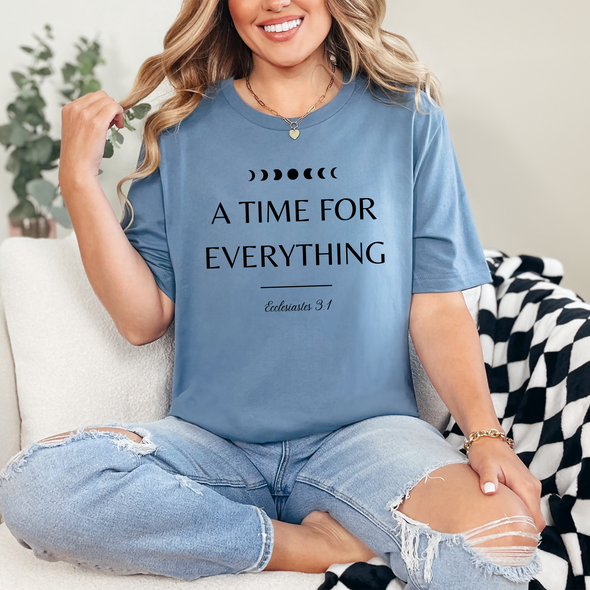 A Time For Everything Graphic Tee
