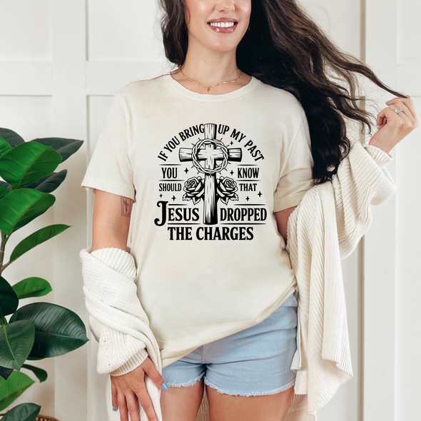 Jesus Dropped The Charges Graphic Tee