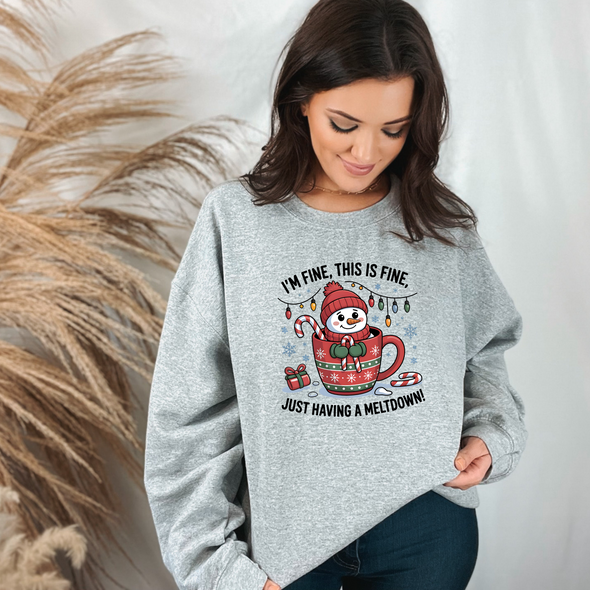 Having A Meltdown Sweatshirt