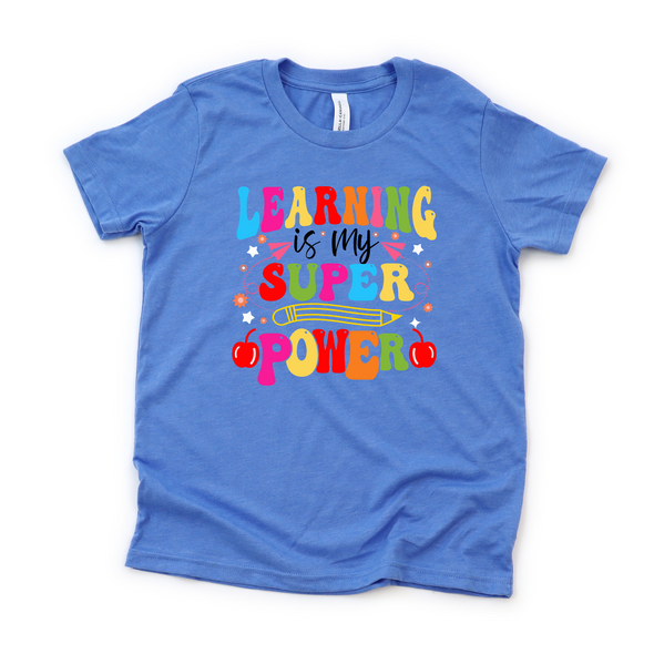 Learning Is My Super Power Graphic Tee