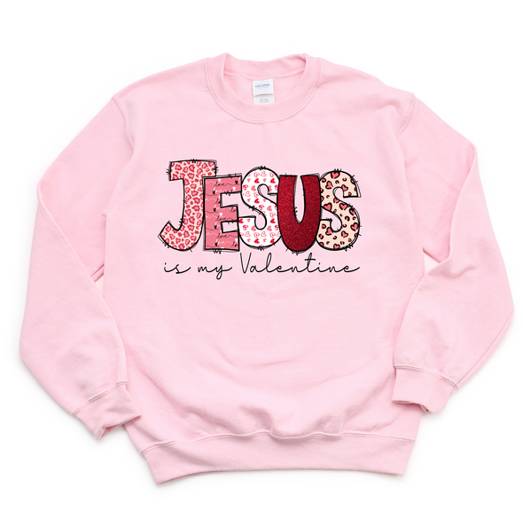 Jesus Is My Valentine Graphic Tee and Sweatshirt