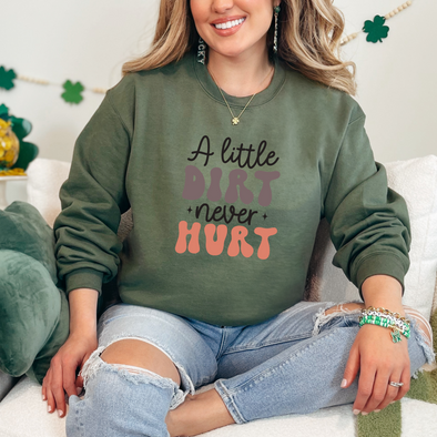 A Little Dirt Graphic Tee or Sweatshirt
