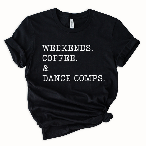 Coffee & Dance Comps Graphic Tee and Sweatshirt