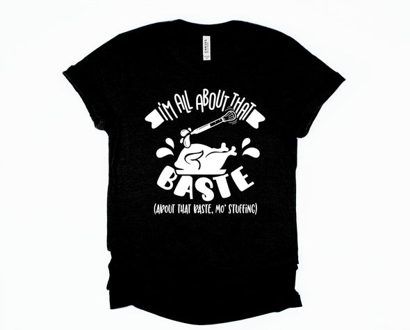 I'm All About That Baste Graphic Tee