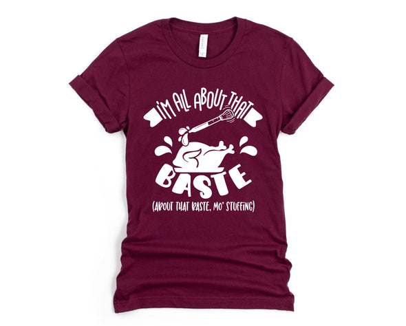 I'm All About That Baste Graphic Tee