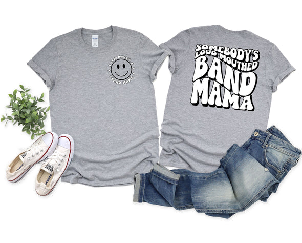 Loud Mouthed BAND Mama Graphic Tee and Sweatshirt