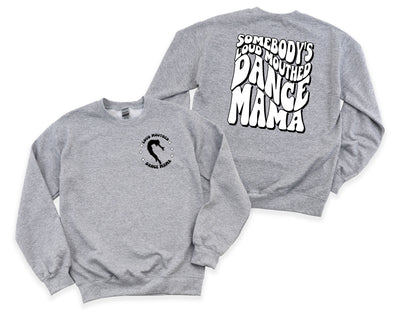 Loud Mouthed DANCE Mama Graphic Tee and Sweatshirt