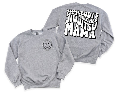 Loud Mouthed JIUJITSU Mama Graphic Tee and Sweatshirt