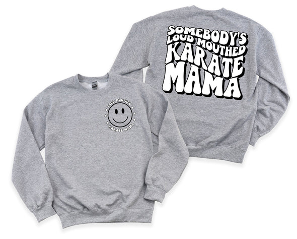 Loud Mouthed Karate Mama Graphic Tee and Sweatshirt