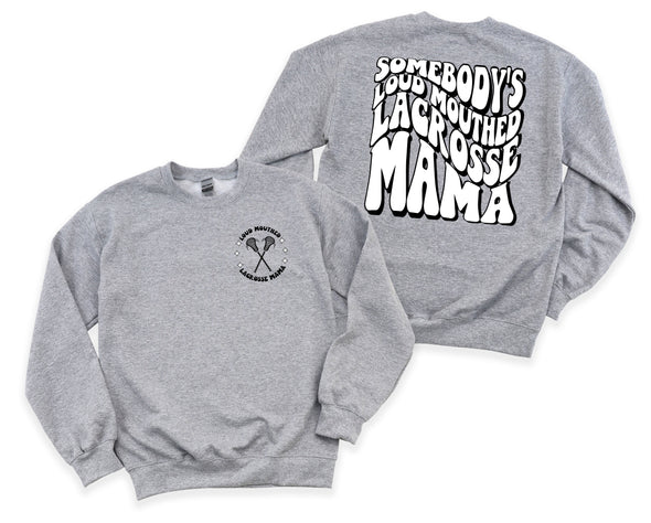 Loud Mouthed Lacrosse Mama Graphic Tee and Sweatshirt