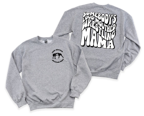 Loud Mouthed Wrestling Mama Graphic Tee and Sweatshirt