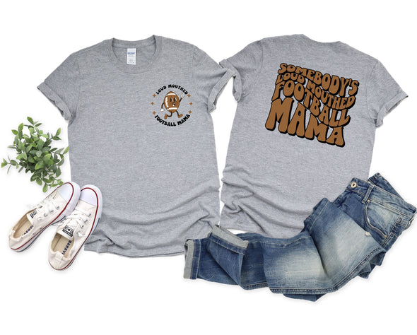 Loud Mouthed Football Mama Graphic Tee and Sweatshirt